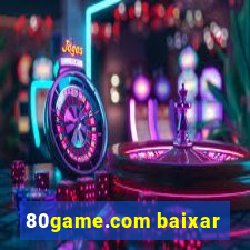 80game.com baixar